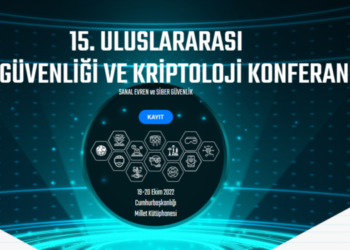 15. Uluslararası Bilgi Güvenliği ve Kriptoloji Konferansı’nda tema siber güvenlik