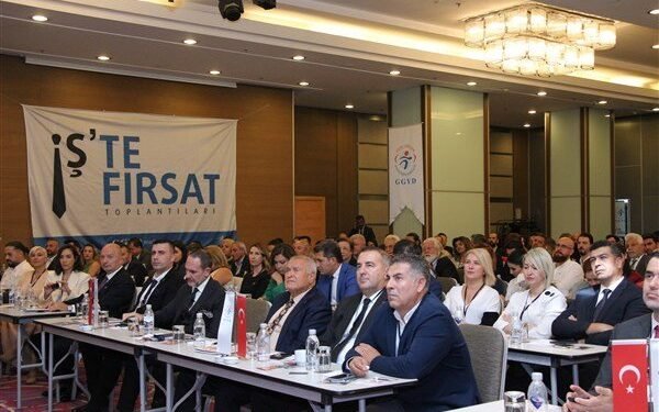 57. İş’te Fırsat Toplantısından iş dünyasına tavsiyeler