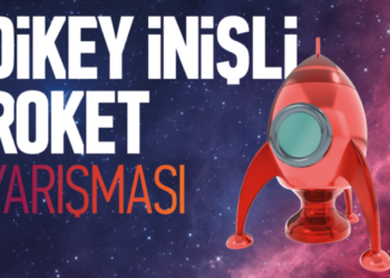 TEKNOFEST Dikey İnişli Roket Yarışması başvuruları başladı