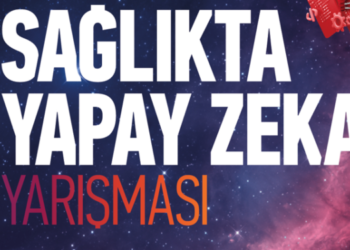 Sağlıkta Yapay Zekâ Yarışması’na başvurular sürüyor 