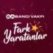 Sabancı Vakfı Fark Yaratanlar Programı’nın yeni sezon başvuruları başladı