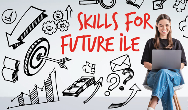“Skills for Future” programı için başvurular başladı