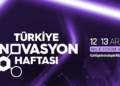 “Türkiye İnovasyon Haftası” için kayıtlar devam ediyor