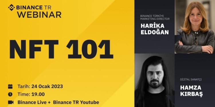 Binance Türkiye’nin webinar serisinde yeni soluk: “NFT 101”