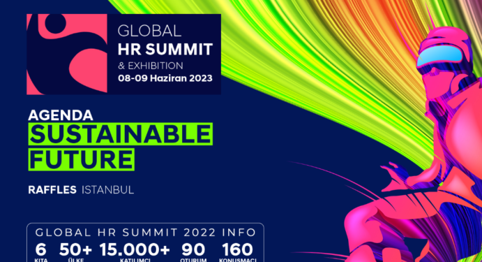 Global HR Summit 2023, “Sürdürülebilir Gelecek” teması ile başlıyor