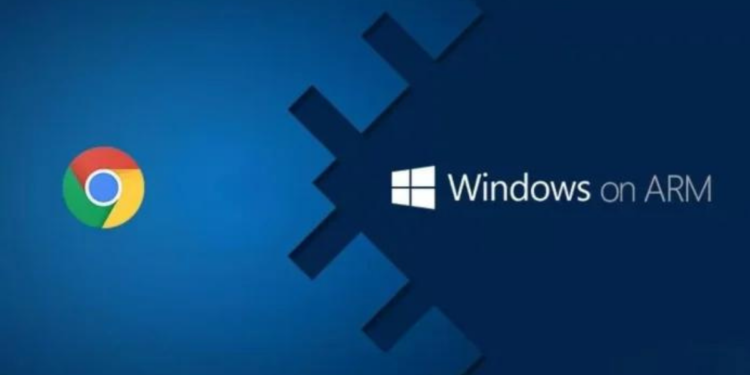 Google Chrome, Windows için ARM64 Versiyonuyla Güncellendi