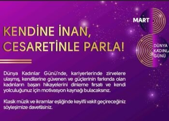 8 Mart Dünya Kadınlar Günü’nde İlham Veren Başarı Hikâyeleri