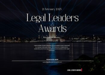 Legal Leaders Awards 2025: Hukuk Dünyasının Zirvesi İstanbul’da Buluşuyor
