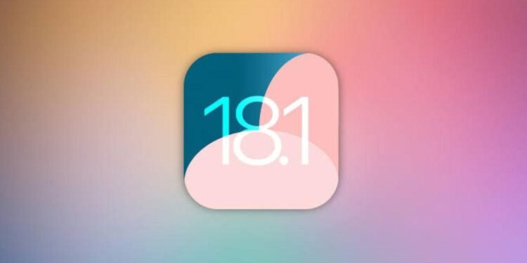 Apple, iOS 18.1, iPadOS 18.1 ve macOS Sequoia 15.1 Sürümlerini Yayınladı