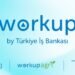 Workup Girişimcilik Programının 13. Dönemi Yenilikleri ve Başvuru Süreci