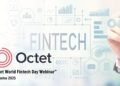 Octet Türkiye, 1 Ağustos Dünya Fintech Günü’nde sektör profesyonelleriyle bir araya geliyor