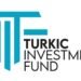 Türk Yatırım Fonu: Operasyonel Başlangıç ve Bölgesel İş Birliği Perspektifleri