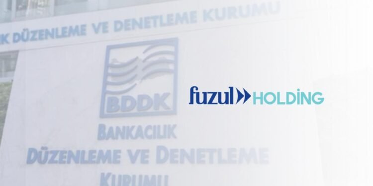 BDDK Kararıyla Fuzul Katılım Bankası A.Ş. için Sermaye ve Yetki Onayı