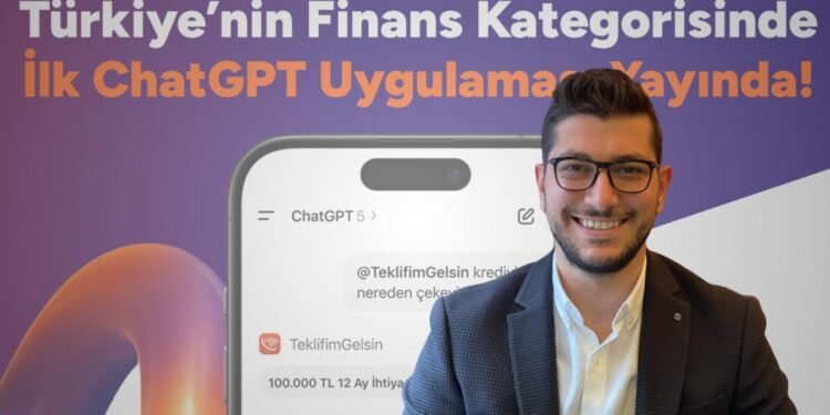 ChatGPT Entegrasyonu ile Kredi Tekliflerini Anlık Karşılaştıran Türkiye’nin İlk Finansal Teknoloji Uygulaması